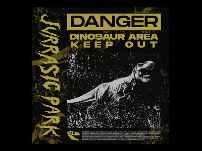 DANGER DINOSAUR AREA KEEP OUT artwork design dinosaur graphic graphicdesigncentral illustration poster t rex texture typography