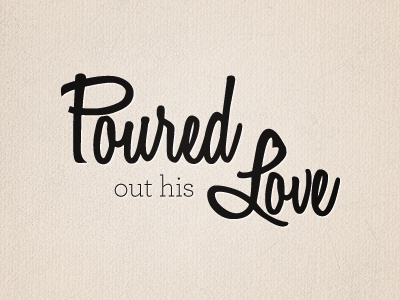 Poured Out His Love Logo brown logo love