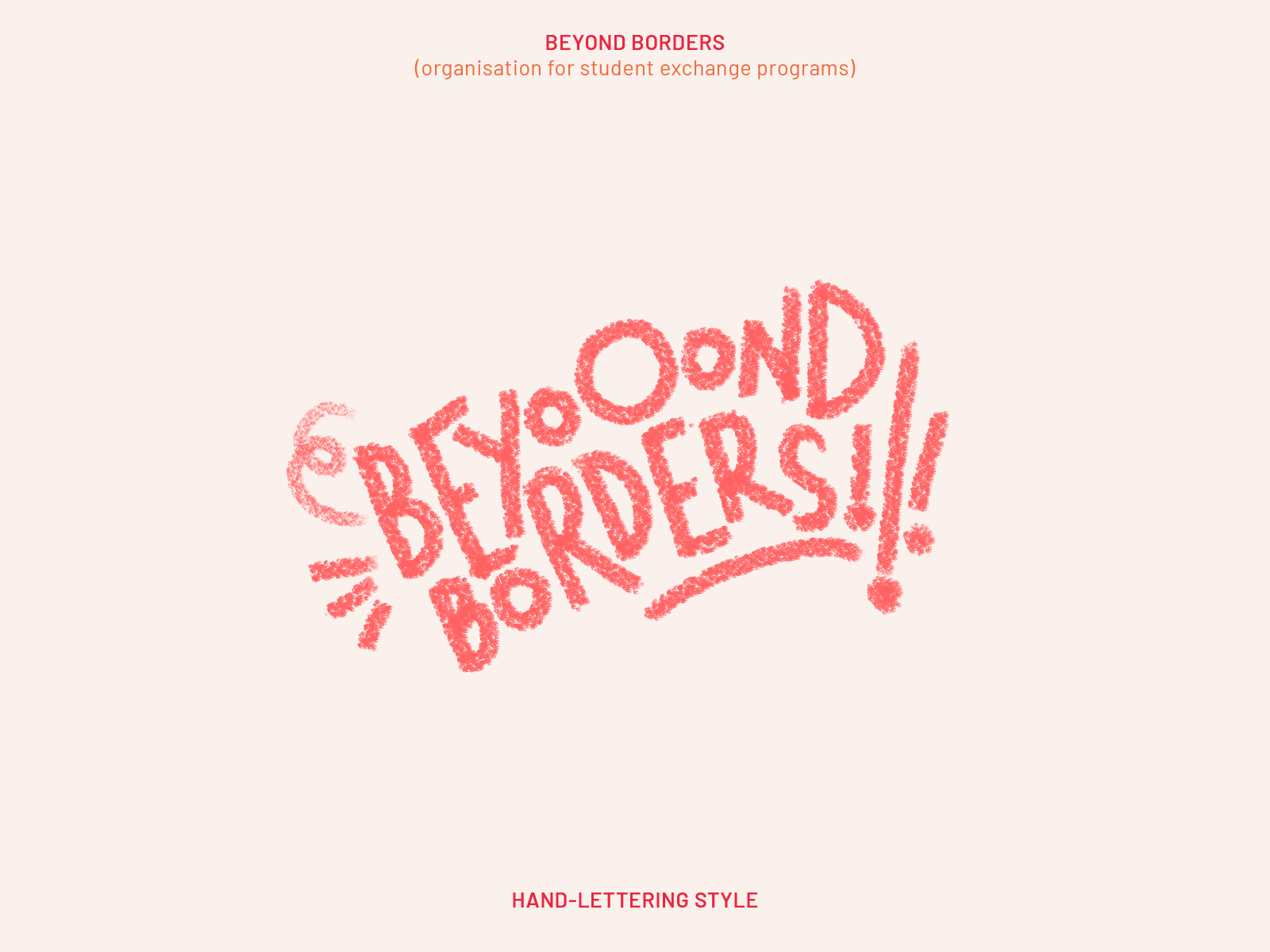 Beyond Borders - Custom Hand Lettering branding education app handdrawn handdrawntype handlettering pragmaticart student typography