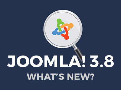 Joomla 3.8 Features 3.8 joomla