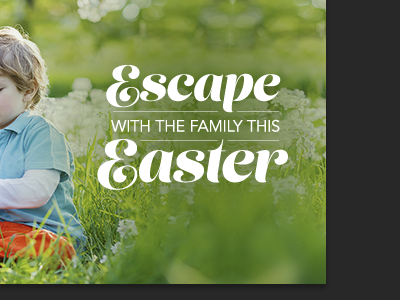 Escape this easter