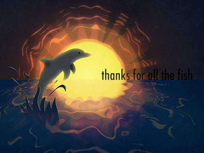 Thanks For All The Fish dolphin galaxy hitchhikers guide illustration motion ocean sun water