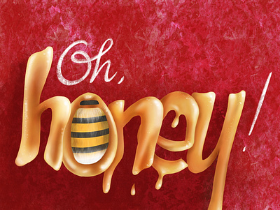 Oh, honey! art design honey honeybee illustration lettering typogaphy