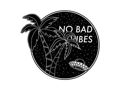 No Bad Vibes alien alienship nobadvibes palmtrees space