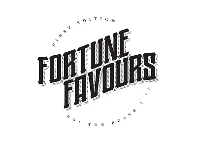 Fortune Favours The Brave branding brave fortune lettering logo typography