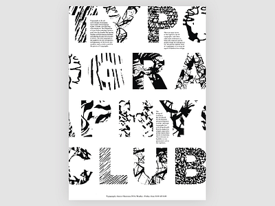 Typography Club Poster ink pattern poster typography