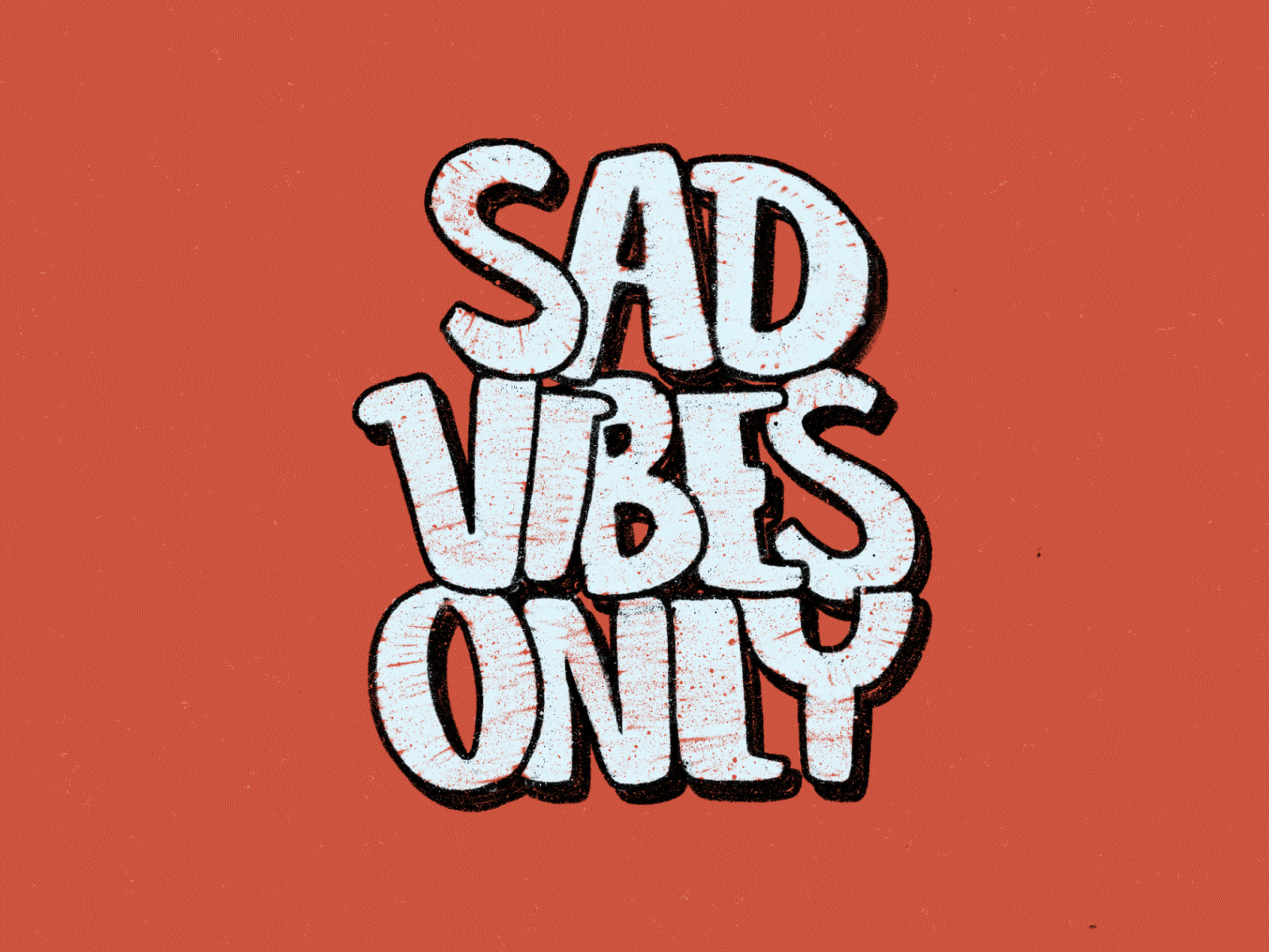 Sad Vibes Only animation animation assist doodle gif gif is life ipad pro lettering procreate subtle strokes vibes