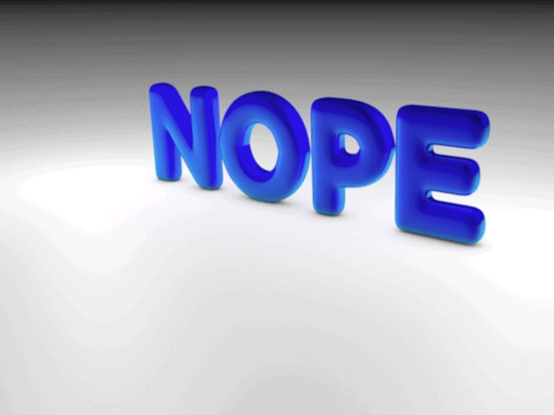 Nope animation c4d cinema4d gif monday motion nope type typography