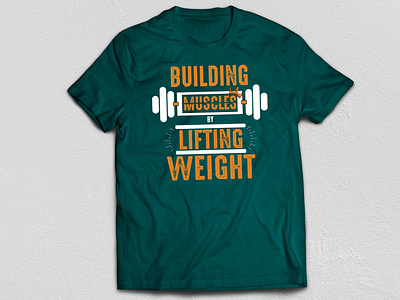 Building Muscles graphic design gym motivation print design print on demand tshirt design