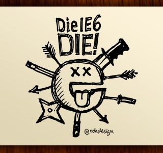 "Die IE6 DIE!" iPhone Sketchnote Wallpaper iphone sketchnote wallpaper