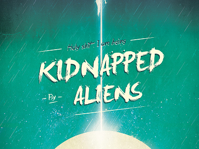 Aliens aliens flat grunge kidnapping rain space stars west wild