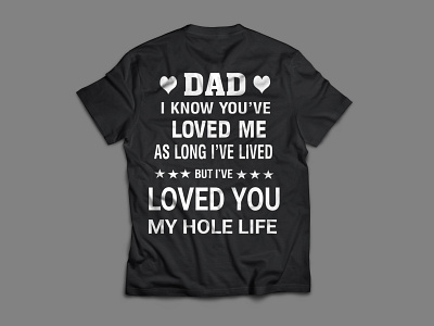 dad T shirt customtshirt design fathersday illustration professionallogo teespring tshirt typography ui