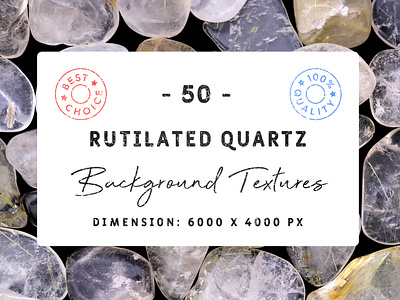 50 Rutilated Quartz Background Textures