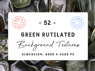 52 Green Rutilated Background Textures