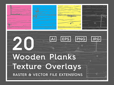 20 Wooden Planks Texture Overlays backdrop background board overlay planks raster texture vector wood wooden