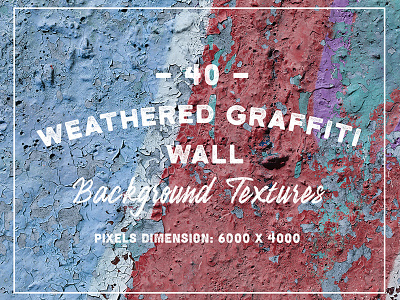 40 Weathered Graffiti Wall Textures background cement concrete graffiti paint painted spray street texture urban wall weathered