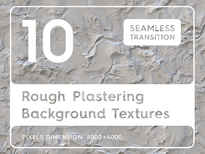 10 Rough Plastering Background Textures cement dense heavy plaster scratch seamless stucco surface texture thick wall white