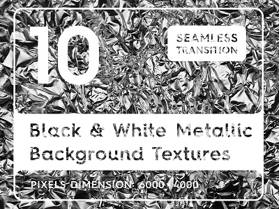 10 Black White Metallic Background Textures abstract background crumpled foil grunge material monochrome pattern rough surface texture white