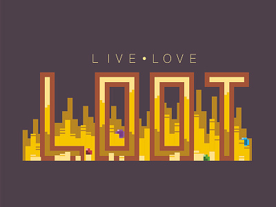 Live, Love, Loot game design typography vector