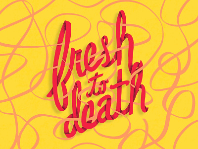 Fresh to death apple pencil design hand lettering illustration ipad lettering procreate procreate app typography