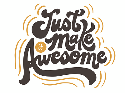 Make it Awesome hand lettering retro typography