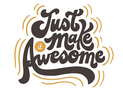 Make it Awesome