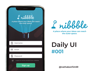 Nibbble: A place where your ideas can reach the outer space. 001 da dailyui signup form signupform