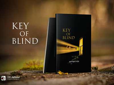 Book Cover Design - Key of Blind book cover book cover design book design cover design design designer typography প্রচ্ছদ ডিজাইন বই ডিজাইন বইয়ের কাভার ডিজাইন