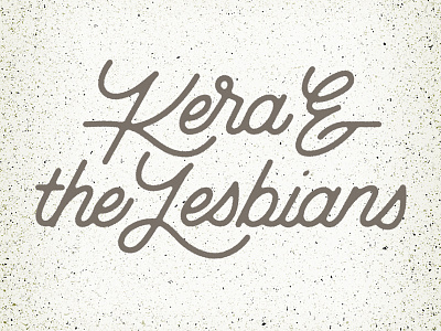 Kera & the Lesbians lettering logo typography