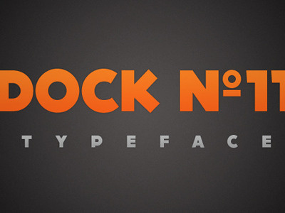 DOCK11 - free font bold font free free font headline headline heavy strong typeface typo typografie typography