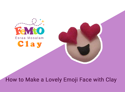 How to Make a Lovely Emoji Face with Clay 😍😍 art clay design emoji face femto how love lovely make model to