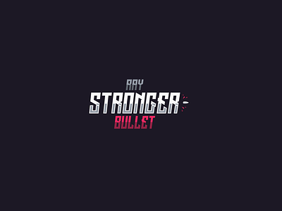 RaySrongerBullet branding bullet font lettering logo vector