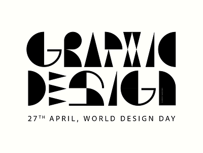 Graphic Design design graphicdesign type typogaphy worlddesignday