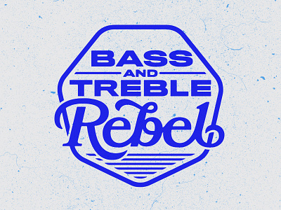 Bass And Treble Rebel