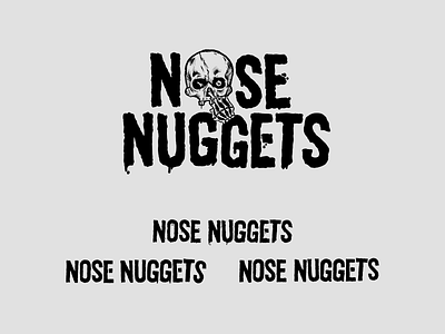 Nose Nuggets Logo + Hand Type band band merch branding design identity illustration logo metal punk skull typography