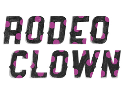Rodeo Clown black pink type typography
