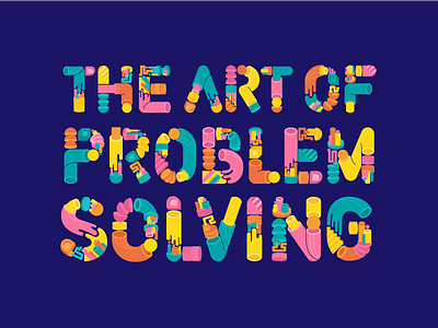 The art of problem solving branding illustration illustrator lettering typography