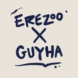 Erezoo X Guyha