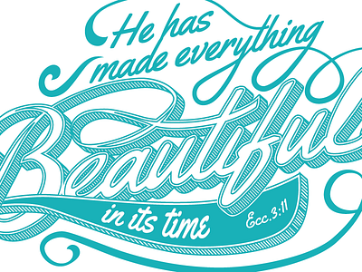 Everything Beautiful beautiful bible christian lettering scripture shirt t t shirt typography verse