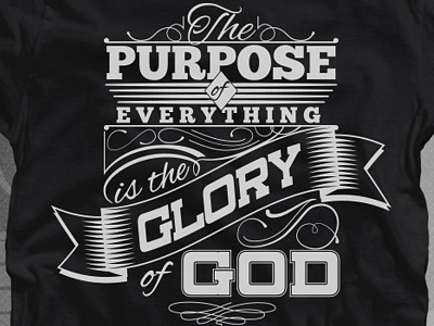 The Purpose apparel bible christian design inspiration lettering scripture shirt t t shirt typography verse