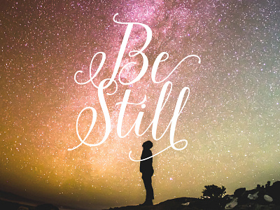 Be Still bible christian inspiration lettering typography verse