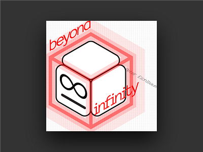 Beyond Infinity album album art album cover anonymous circuitry covers cube design fm graphic design grid isometric isometry minimal music open source transparency type typography uf