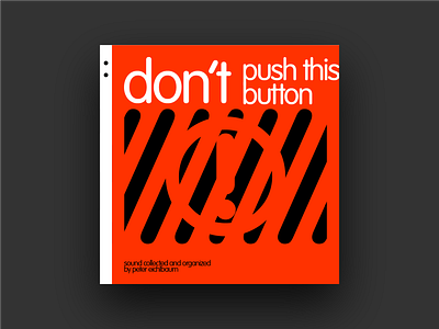 Don't Push This Button