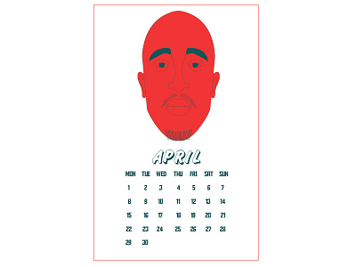 APRIL 2019 2pac april calendar calendar design tupac