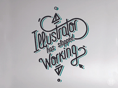 Illustrator has stopped working graphic design lettering vectorial