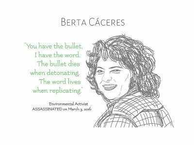 Berta Cáceres activism activist assassinated awake berta cáceres brave brave people bravery environment environmental activist illustration killed remember visual communication women