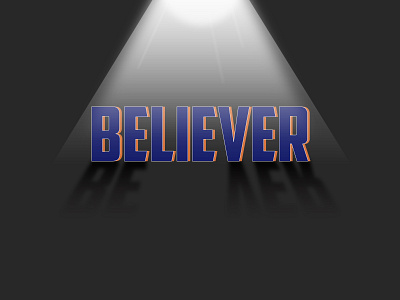 Believer..If you get this then hit like believer colors flat idea lie light shadow simple text texture thoughts