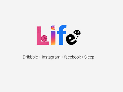#Life 2d colors design dribbble facebook graphic instagram life logo simple sleep vector