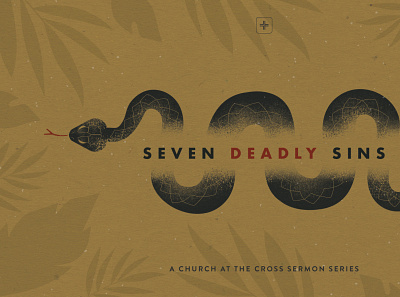 Seven Deadly Sins Sermon Series church grain sermon sermon series sin snake