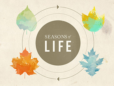 Seasons of Life church leaves life seasons sermon